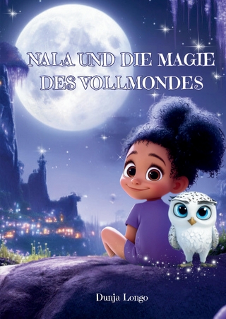 Nala und die Magie des Vollmondes