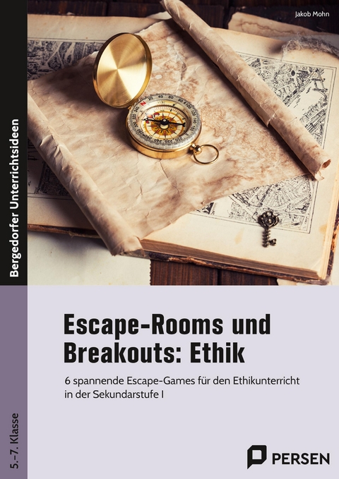 Escape-Rooms und Breakouts: Ethik - Jakob Mohn