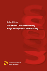 Steuerliche Gewinnermittlung aufgrund doppelter Buchführung - Nießen, Gerhard