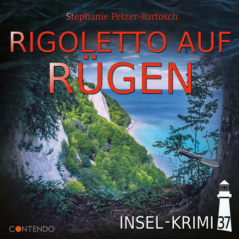 Insel-Krimi 37: Rigoletto auf R&uuml;gen - Stephanie Pelzer-Bartosch