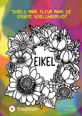 "Scheld maar, Kleur maar: De Ergste Scheldwoorden" Kleurboek voor volwassenen - Hanna Roth