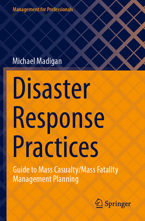 Disaster Response Practices - Michael Madigan