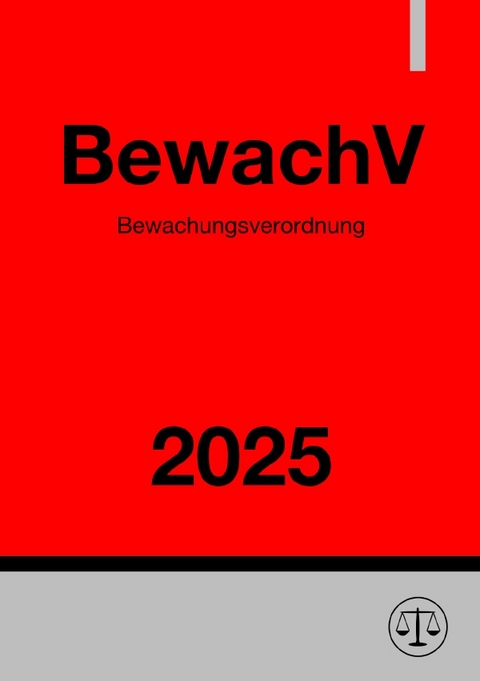 Bewachungsverordnung - BewachV 2025 - Ronny Studier