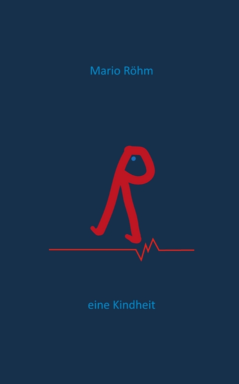 eine Kindheit - R&ouml;hm Mario