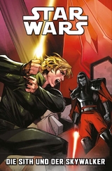 Star Wars Comics: Die Sith und der Skywalker - Charles Soule, Steven Cummings, Jethro Morales, Madibek Musabekov, Andrea Di Vito, Ibraim Roberson