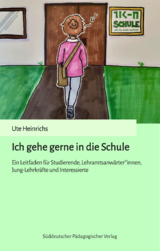 Ich gehe gerne in die Schule - Ute Heinrichs