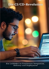 Die CI/CD-Revolution - Frank Kuhlau