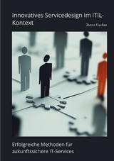 Innovatives Servicedesign im ITIL-Kontext - Jonas Fischer