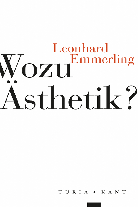 Wozu Ästhetik? - Leonhard Emmerling