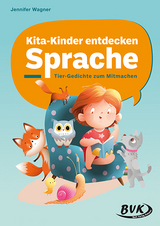 Kita-Kinder entdecken Sprache - Jennifer Wagner