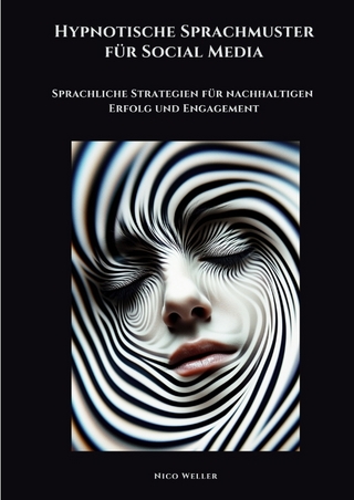 Hypnotische Sprachmuster für Social Media