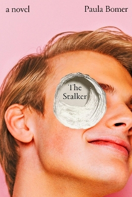The Stalker - Paula Bomer