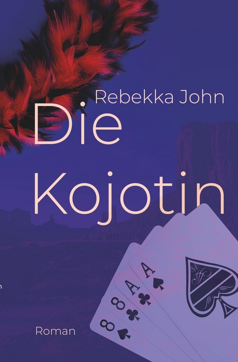Die Kojotin - Rebekka John