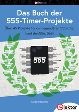 Das Buch der 555-Timer-Projekte - Dogan Ibrahim