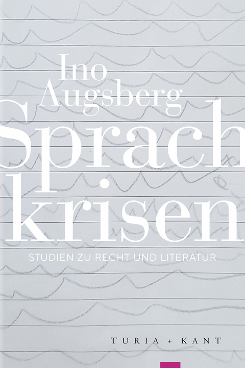Sprachkrisen - Ino Augsberg