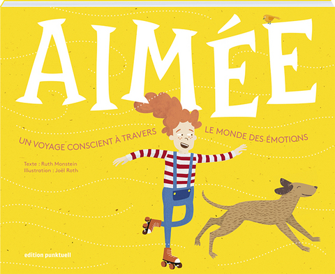 Aim&eacute;e - Un Voyage concient &agrave; travers le monde des &eacute;motions - Ruth Monstein