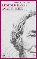 Leopold Ranke, Acad&eacute;micien - Heinz Duchhardt