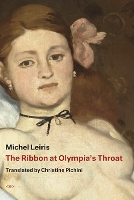 The Ribbon at Olympia's Throat - Michel Leiris