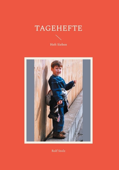 Tagehefte - Rolf Stolz