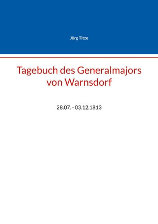 Tagebuch des Generalmajors von Warnsdorf