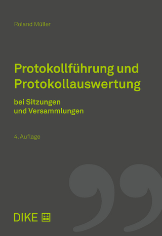 Protokollführung und Protokollauswertung bei Sitzungen und Versammlungen