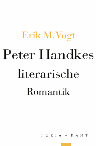 Peter Handkes literarische Romantik