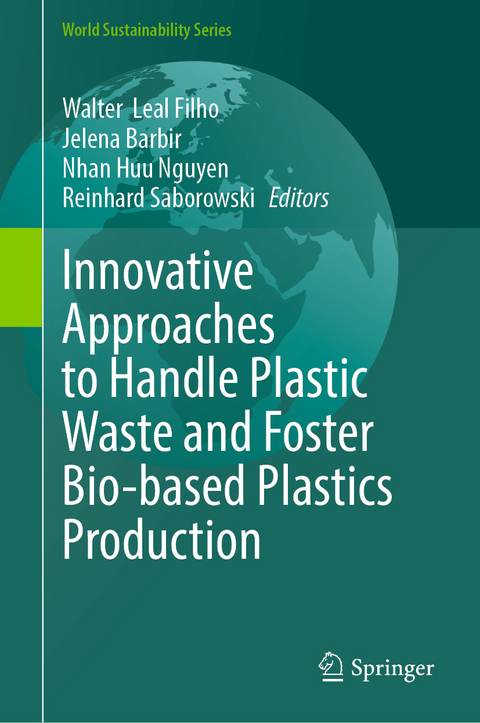 Innovative Approaches to Handle Plastic Waste and Foster Bio-based Plastics Production - 
