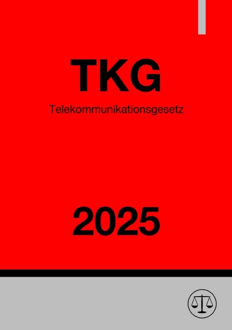 Telekommunikationsgesetz - TKG 2025 - Ronny Studier