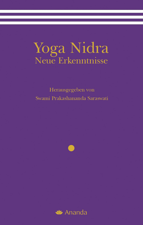 Yoga Nidra - Neue Erkenntnisse -  Swami Prakashananda Saraswati