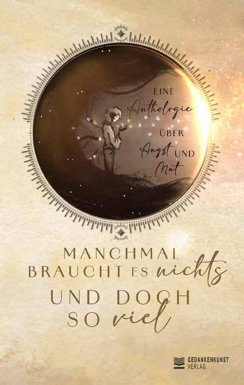 Manchmal braucht es nichts und doch so viel - 