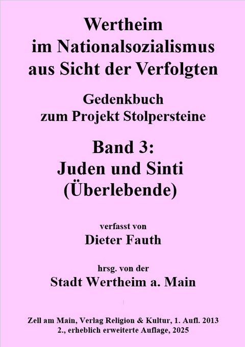 Wertheim im Nationalsozialismus aus Sicht der Verfolgten - Dieter Fauth