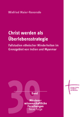 Christ werden als &Uuml;berlebensstrategie - Winfried Maier-Revoredo