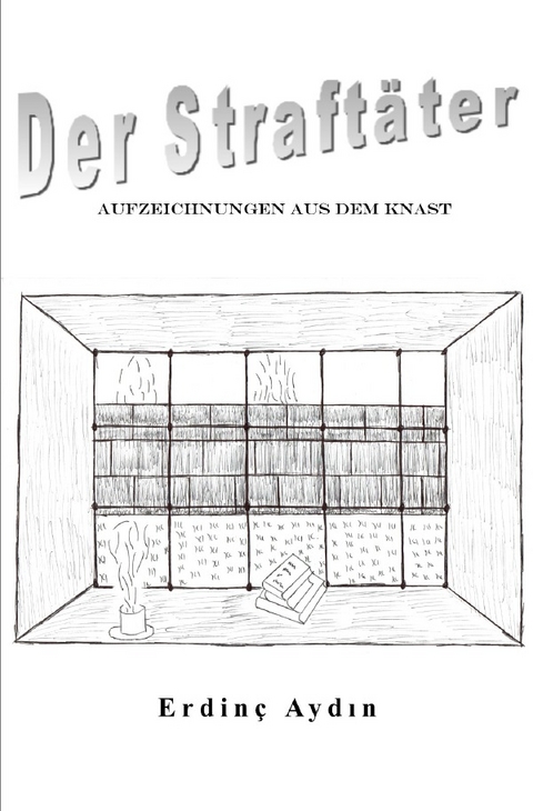 Der Straft&auml;ter - Erdin&ccedil; Aydın