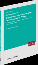 Expertenstandard Kontinenzf&ouml;rderung in der Pflege - Joachim Berga