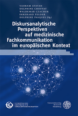 Diskursanalytische Perspektiven auf medizinische Fachkommunikation im europ&auml;ischen Kontext - 