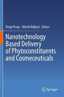 Nanotechnology Based Delivery of Phytoconstituents and Cosmeceuticals - 