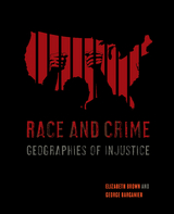 Race and Crime -  George Barganier,  Elizabeth Brown