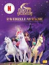 Unicorn Academy &ndash; Ravenzellas Rache - 