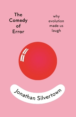 The Comedy of Error - Jonathan Silvertown