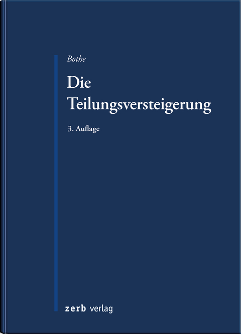 Die Teilungsversteigerung - Peter Dr. Bothe