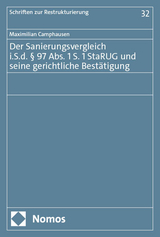 Der Sanierungsvergleich i.S.d. &sect; 97 Abs. 1 S. 1 StaRUG und seine gerichtliche Best&auml;tigung - Maximilian Camphausen