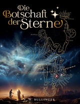 Die Botschaft der Sterne - Bullinger E. W.