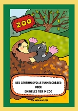 Der geheimnisvolle Tunnelgräber - Andra Wolter