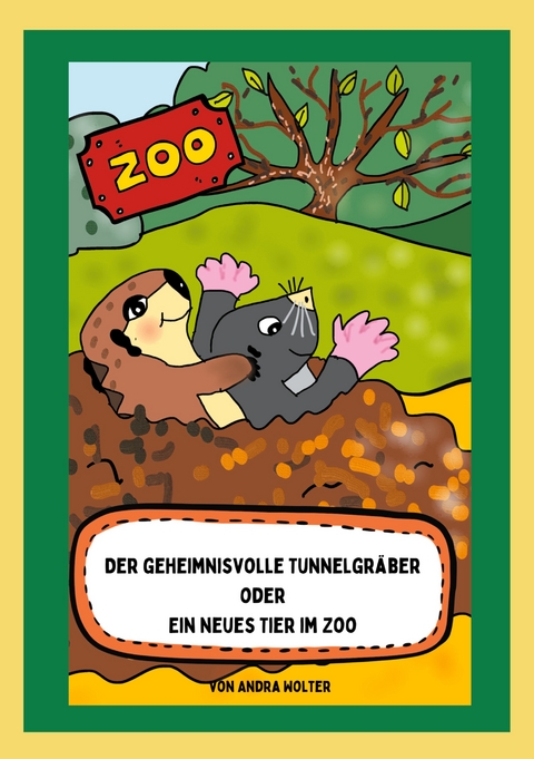 Der geheimnisvolle Tunnelgräber - Andra Wolter