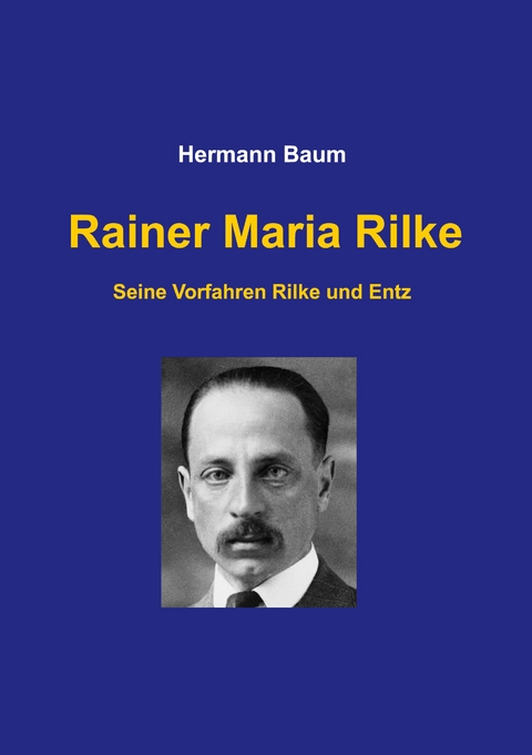 Rainer Maria Rilke - Hermann Baum