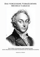 Das vergessene Verm&auml;chtnis Michele Carafas - Marcello Berio