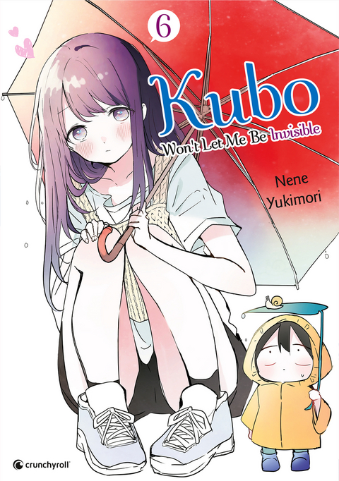 Kubo Won't Let Me Be Invisible &ndash; Band 6 - Nene Yukimori