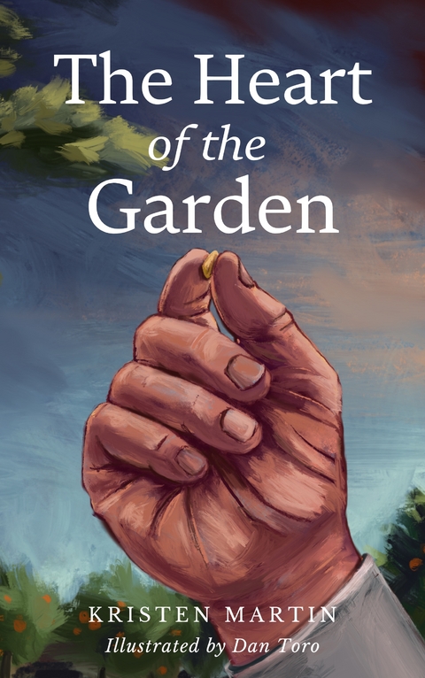 The Heart of the Garden - Kristen Martin