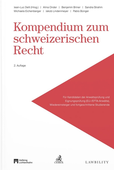 Kompendium zum schweizerischen Recht - Alina Onder, Benjamin Briner, Sandra Strahm, Michaela Eichenberger, Jakob Lindenmeyer, Pablo B&uuml;nger
