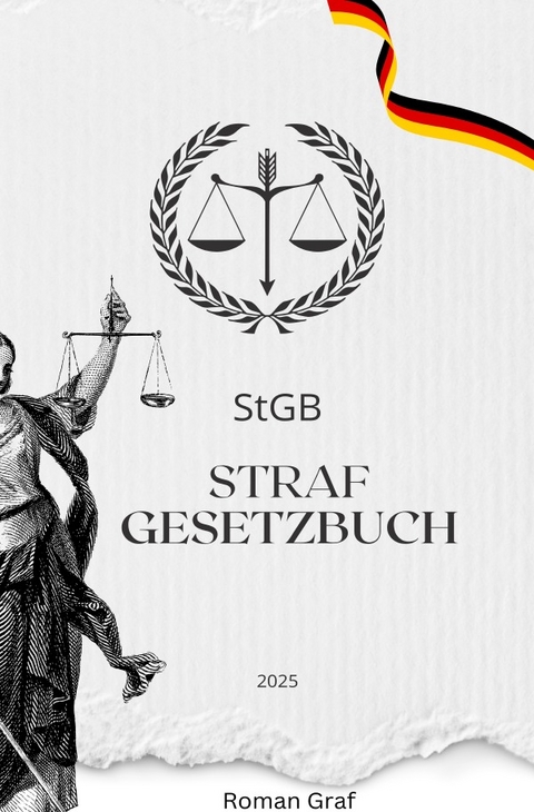 StGB Strafgesetzbuch 2025 - Roman Graf